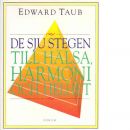 De sju stegen till hälsa, harmoni och helhet - Taub, Edward A.