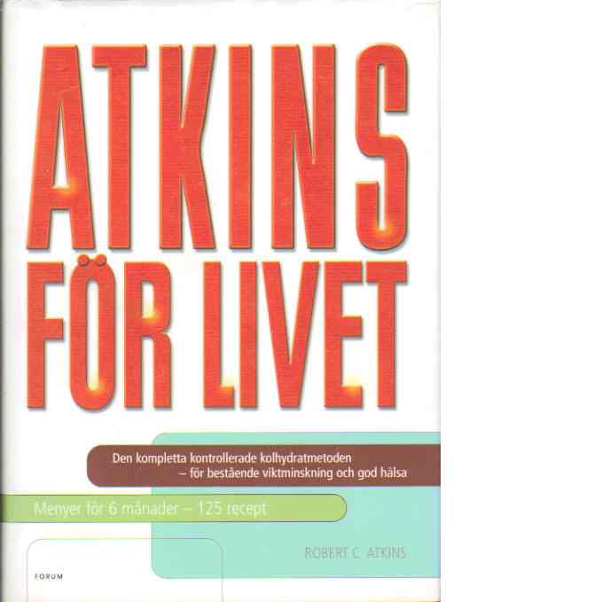 Atkins för livet - Atkins, Robert C.