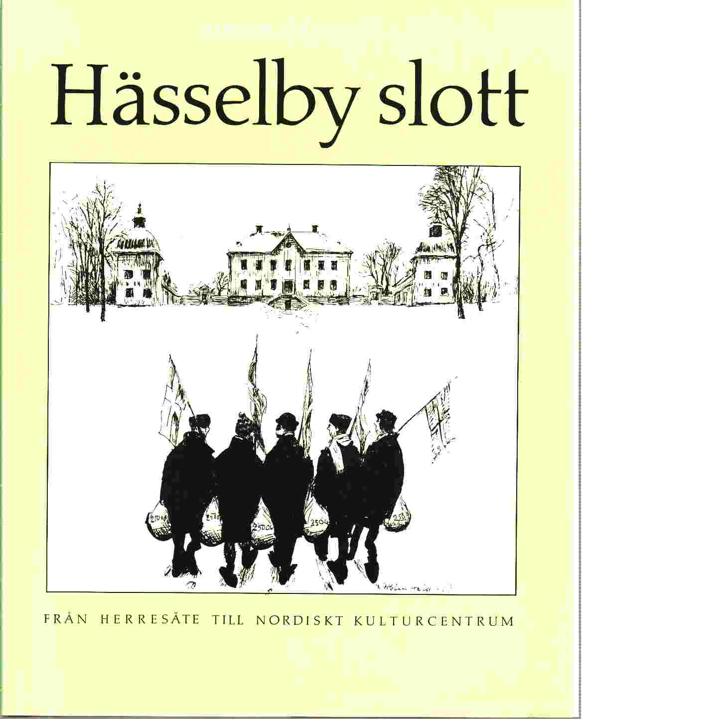 Hässelby slott - Olsson, Birger,  och Kommittén för Stockholmsforskning