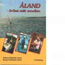 Åland : öriket mitt emellan - Wallskär, Helene, ochDahlstedt, Bengt