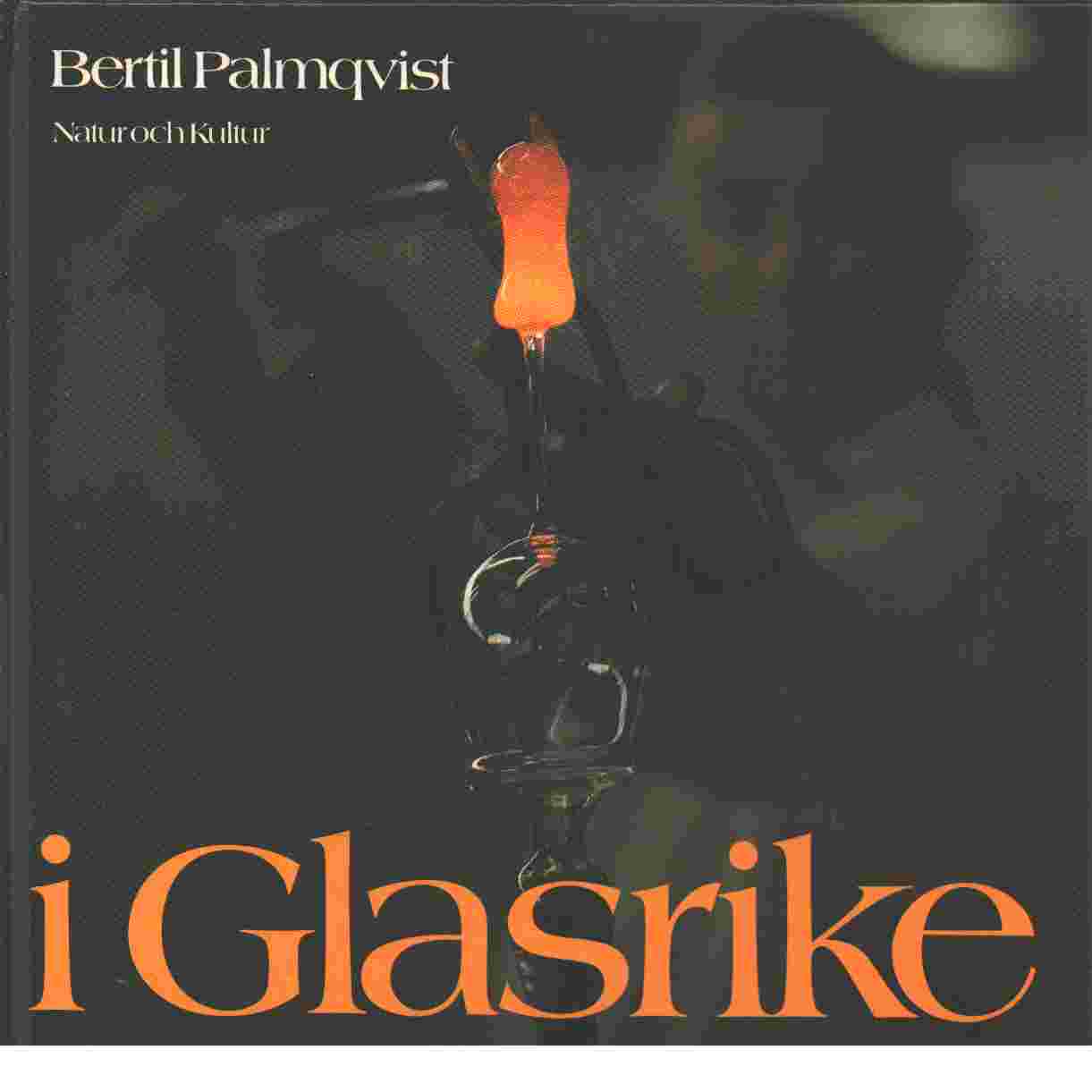 I Glasrike - Palmqvist, Bertil