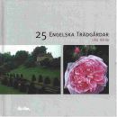 25 Engelska Trädgårdar - Hårde Ulla