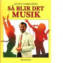 Så blir det musik / Sixten Nordström - Nordström, Sixten
