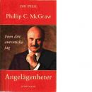 Angelägenheter : en handbok och fördjupning - McGraw, Phillip C