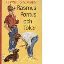Rasmus, Pontus och Toker - Lindgren, Astrid