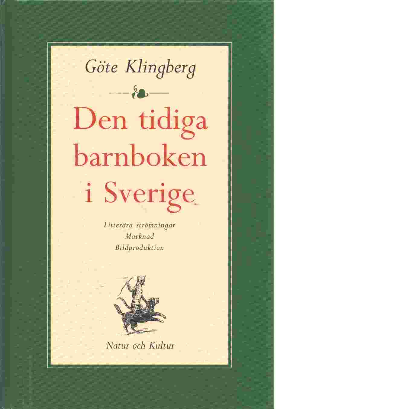 Den tidiga barnboken i Sverige - Klingberg, Göte