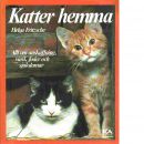 Katter hemma - Fritzsche, Helga