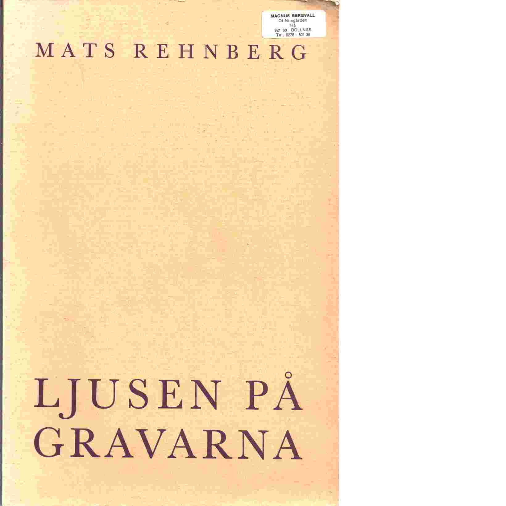 Ljusen på gravarna och andra ljusseder - Rehnberg, Mats