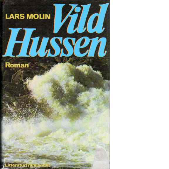 Vild-Hussen - Molin, Lars