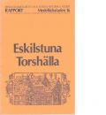 Eskilstuna/Torshälla - medeltidsstaden 16 - Järpe, Anna/Lidén Hans A