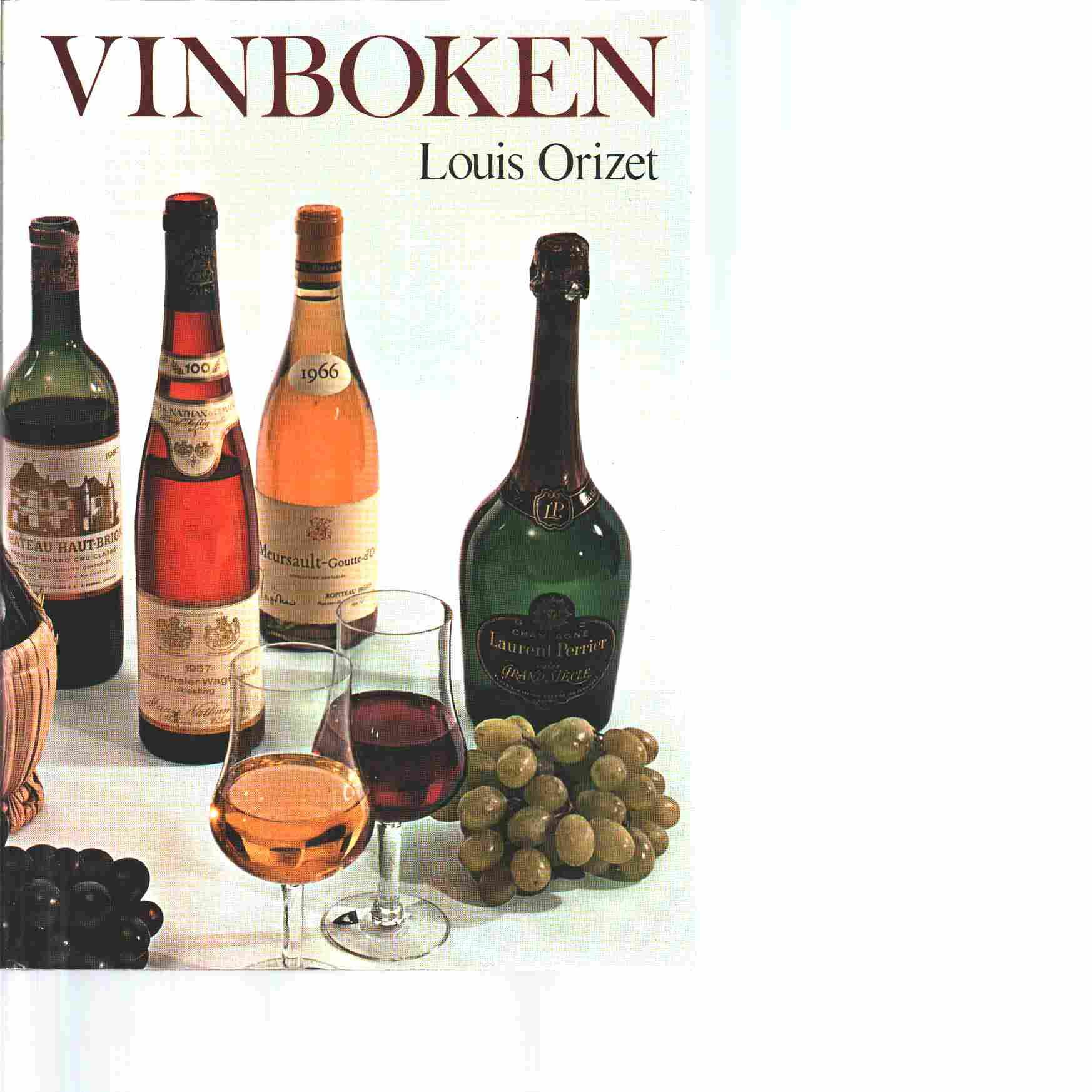 Vinboken : all världens viner - Orizet, Louis