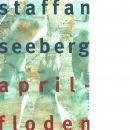 Aprilfloden - Seeberg, Staffan