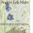 Skriverier i det gröna - Malm, Anders Erik