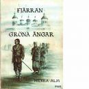Fjärran gröna ängar. D. 1, Blod och tårar - Alm, Hilkka