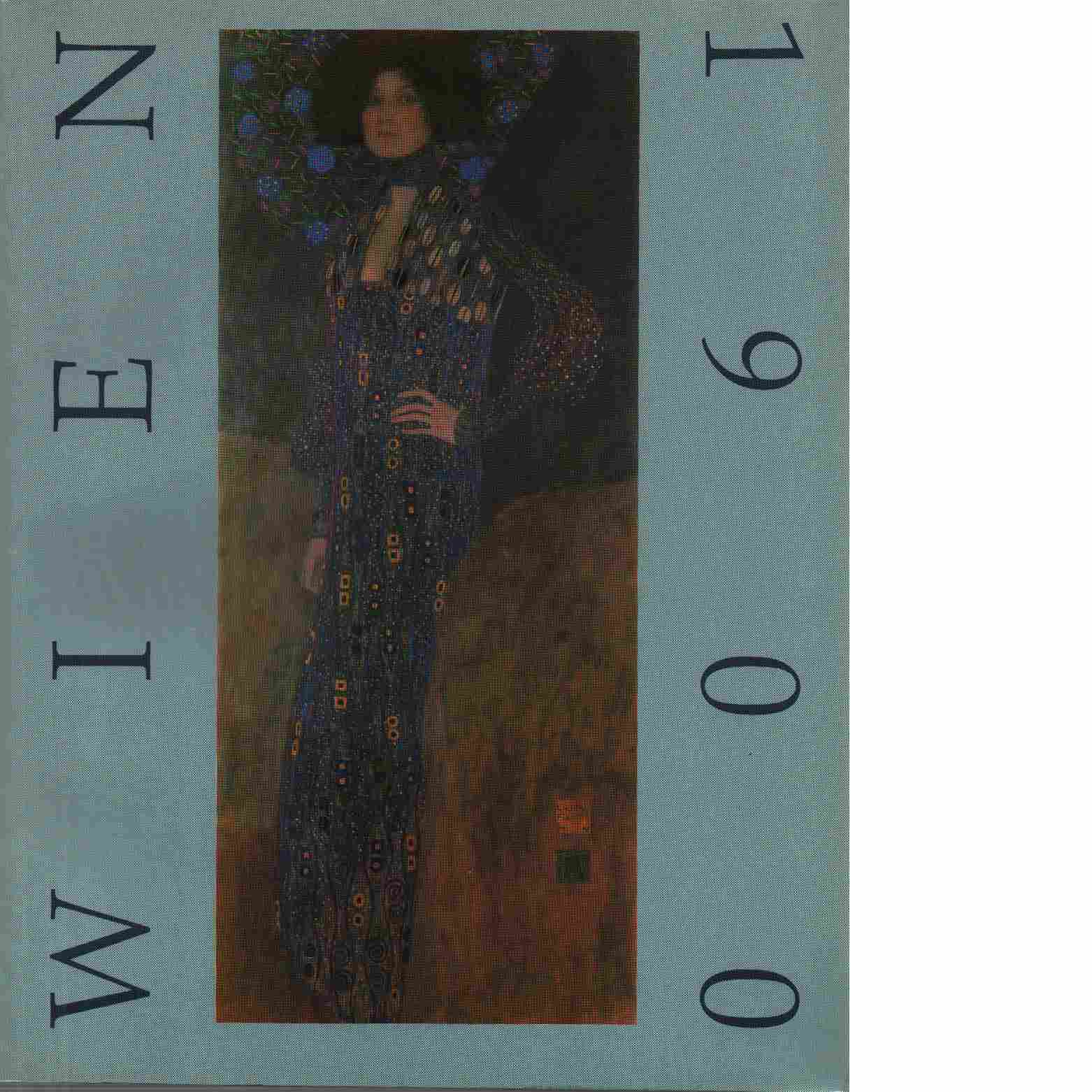 Wien 1900 - Wien 1990 : Klimt, Schiele, Kokoschka, Anzinger, Brandl, Gironcoli, Lassnig, Mosbacher, Nitsch, Rainer, West - Robbert, Louise