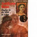 Antikens Rom : dagligt liv för 2000 år sedan - Goodenough, Simon