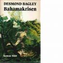 Bahamakrisen - Bagley, Desmond