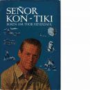 Señor Kon-Tiki : boken om Thor Heyerdahl - Jacoby, Arnold
