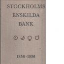 Stockholms Enskilda Bank 1856 - 1956 - Lindorm, Per-Erik