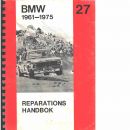 BMW fyrcylindriga, 1961-1975 : Reparationshandbok - Red.