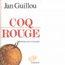 Coq Rouge : berättelsen om en svensk spion - Guillou, Jan