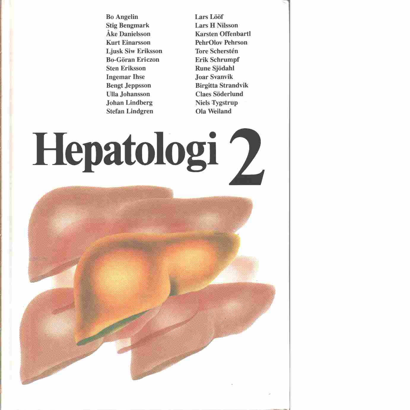 Hepatologi. D. 2 - Bárány, Franz och  Angelin, Bo