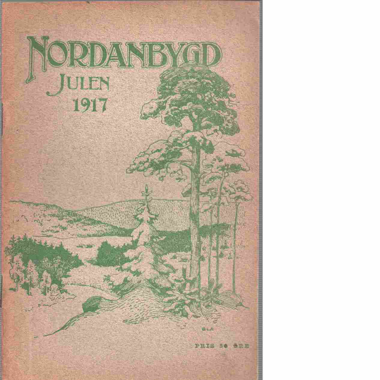 Nordanbygd : Julen 1917 utgifven af Folkhögskolans i Boden elevförbund - Red.