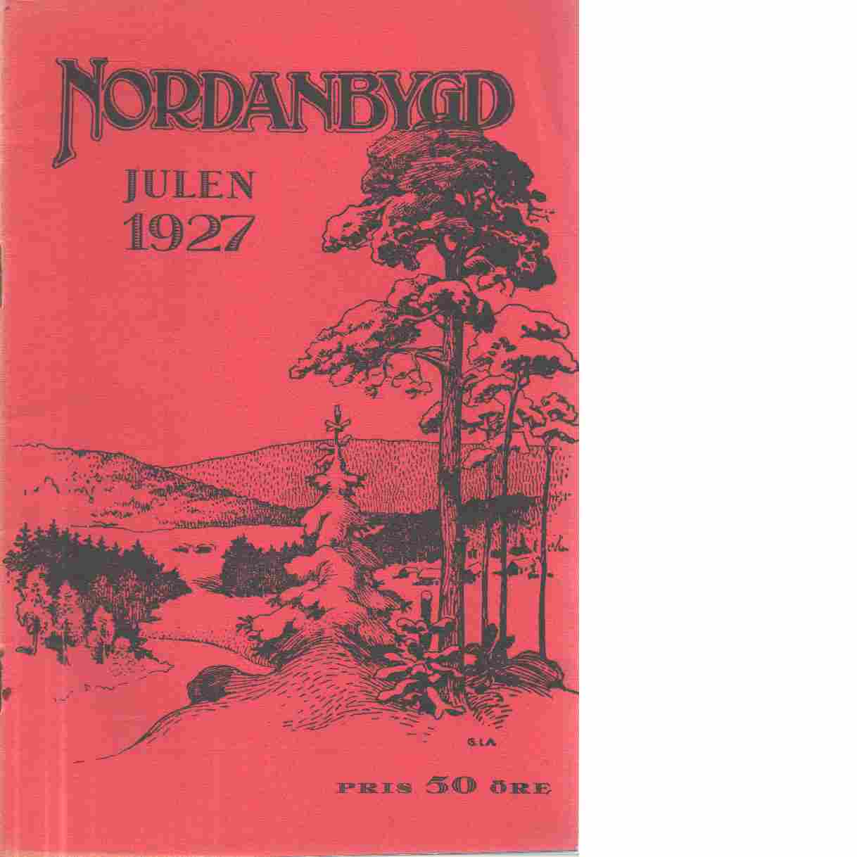 Nordanbygd : Julen 1927 Nr: 4  utgifven af Folkhögskolans i Boden elevförbund - Red.