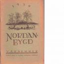 Nordanbygd : Vårnummer 1930 utgifven af Folkhögskolans i Boden elevförbund - Red.