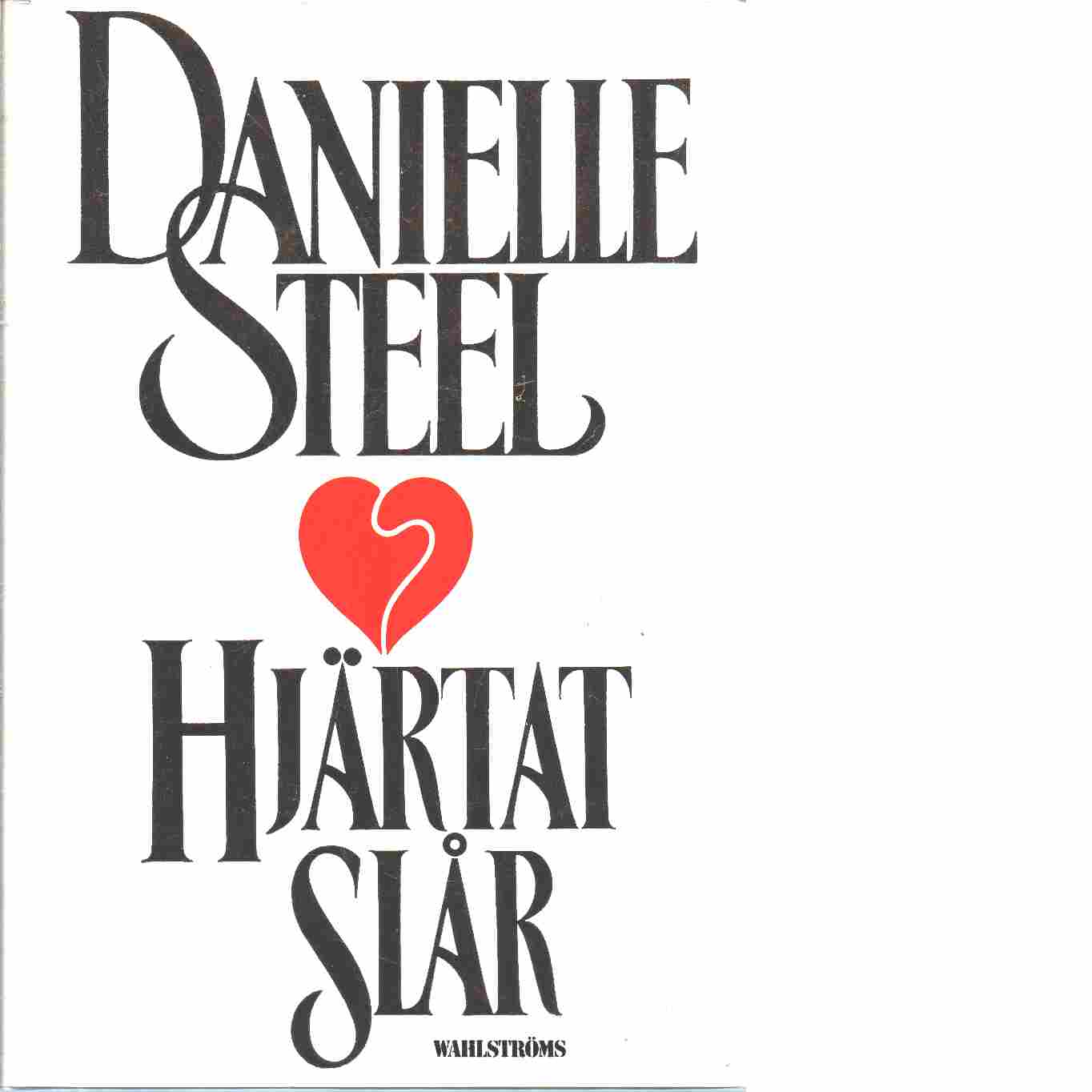 Hjärtat slår - Steel, Danielle