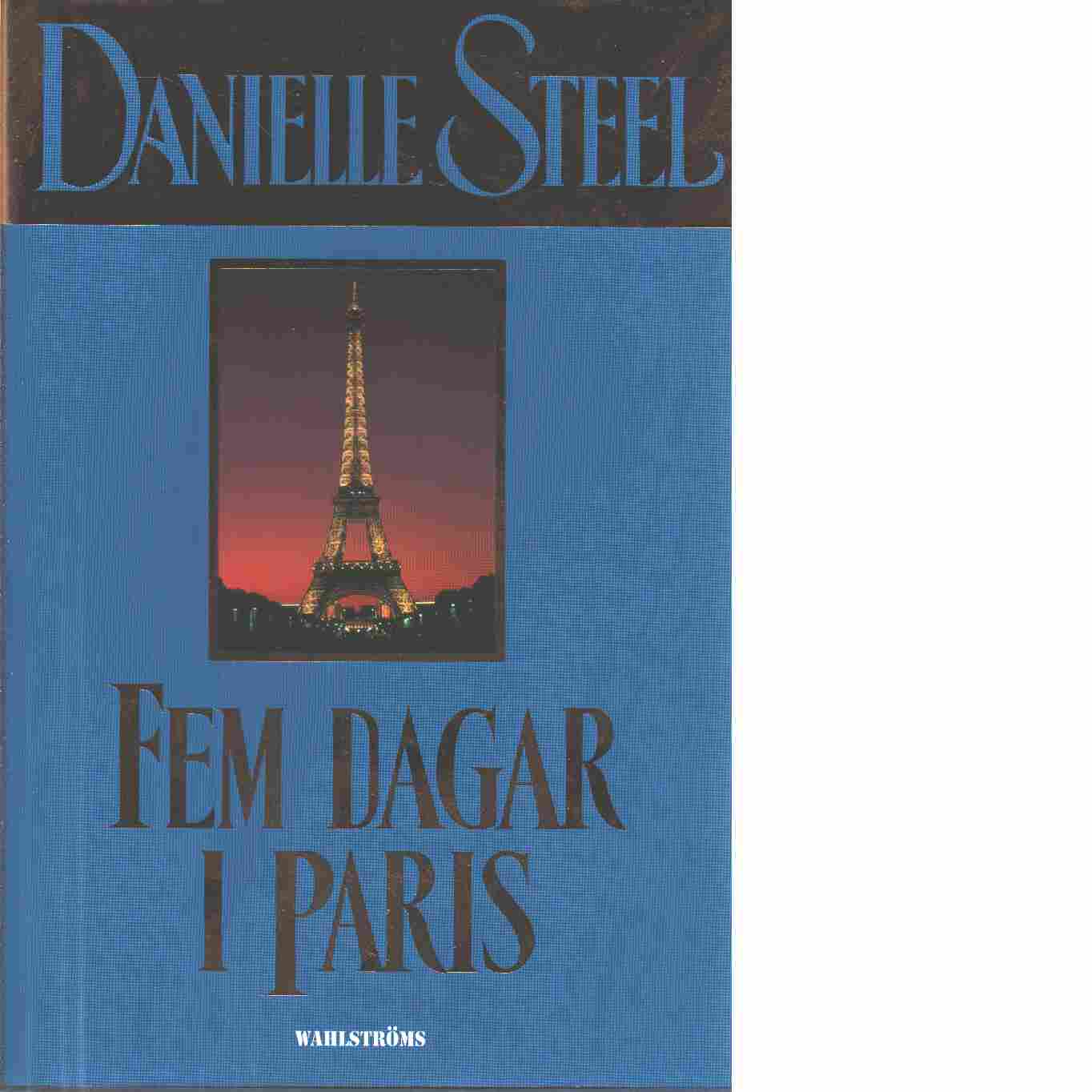 Fem dagar i Paris - Steel, Danielle